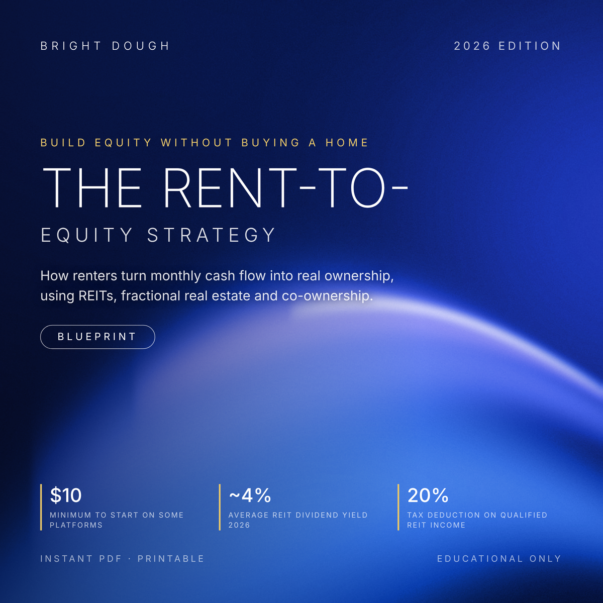 Bright Dough — The Rent-to-Equity Strategy — 2026 Edition