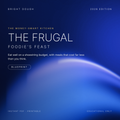 Bright Dough — The Frugal Foodie's Feast — Eat Well on a Shoestring Budget (2026 Guide)